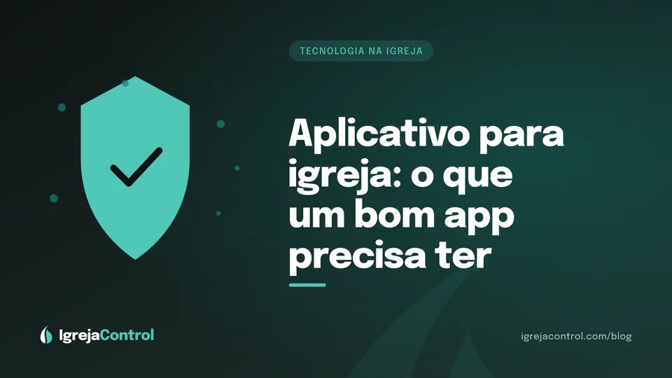 Capa do artigo sobre aplicativo para igreja, com título e ilustração de celular com ícones de agenda e avisos em verde-petróleo