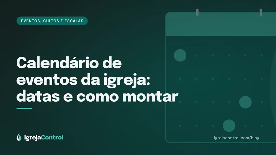 Capa do artigo sobre calendário de eventos da igreja, com título e ilustração abstrata ligada a cultos e eventos em verde-petróleo