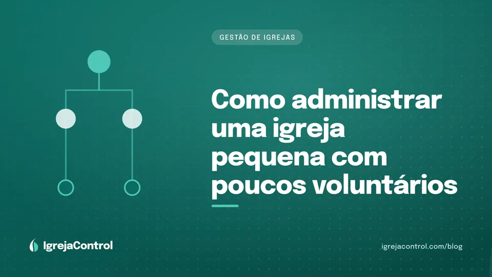 Capa do artigo sobre como administrar uma igreja pequena, com título e ilustração geométrica de organização em verde-petróleo