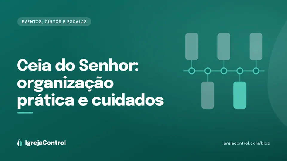 Capa do artigo sobre como organizar a Santa Ceia, com título e ilustração abstrata ligada a cultos e eventos em verde-petróleo
