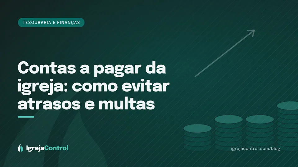 Capa do artigo sobre contas a pagar da igreja, com título e ilustração de calendário e documentos em verde-petróleo
