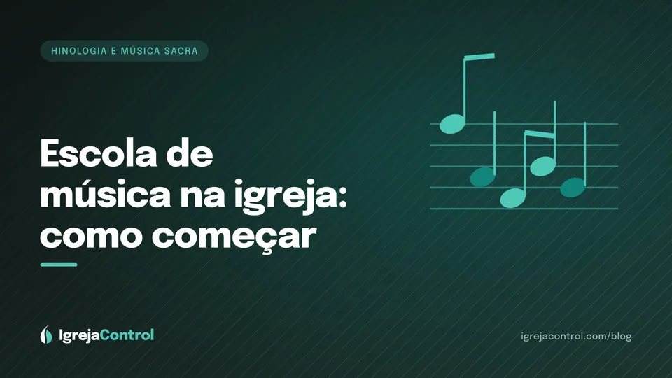 Capa do artigo sobre escola de música na igreja, com título e ilustração de notas musicais em tons de verde-petróleo