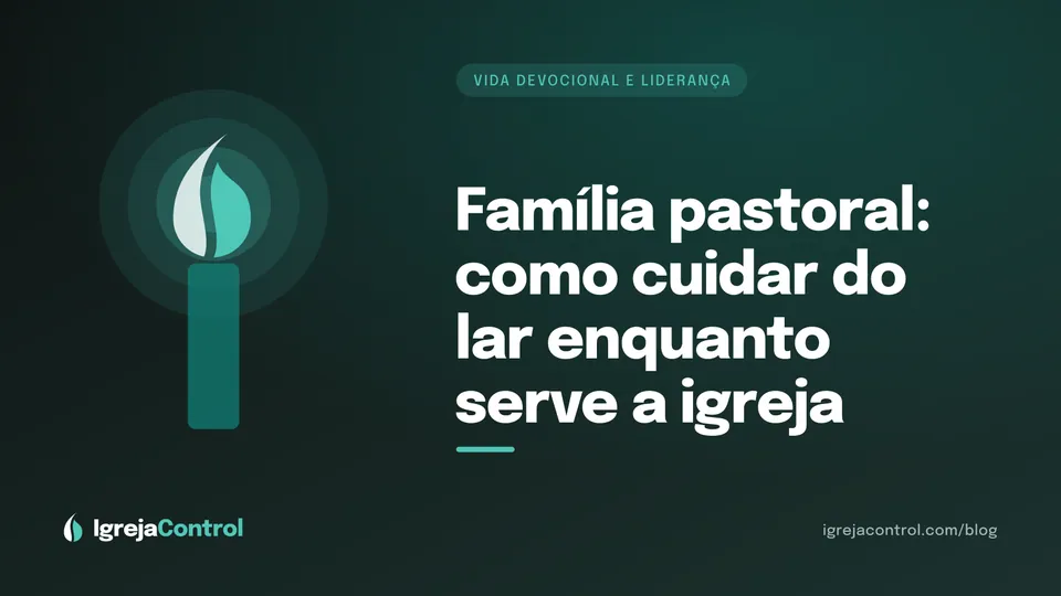 Capa do artigo sobre família pastoral e o cuidado com o lar, com título e ilustração abstrata de vida devocional em verde-petróleo