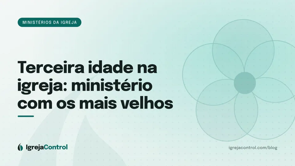 Capa do artigo sobre ministério da terceira idade na igreja, com título e ilustração abstrata de cuidado em verde-petróleo