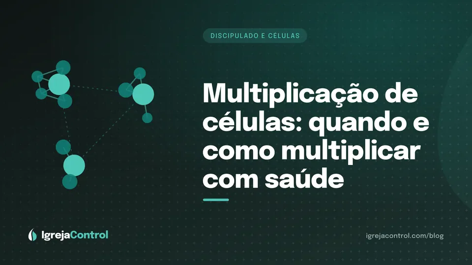 Capa do artigo sobre multiplicação de células, com título e ilustração abstrata de discipulado e grupos em verde-petróleo