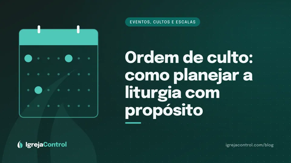 Capa do artigo sobre ordem de culto e liturgia, com título e ilustração abstrata de eventos e cultos em verde-petróleo