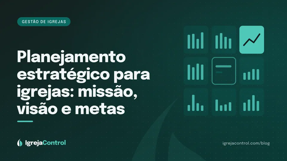 Capa do artigo sobre planejamento estratégico para igrejas, com título e ilustração de gestão em tons de verde-petróleo