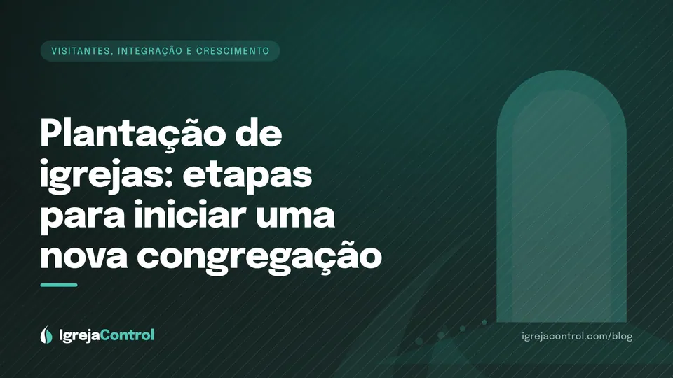 Capa do artigo sobre plantação de igrejas e etapas para iniciar uma nova congregação, com título e ilustração abstrata em verde-petróleo